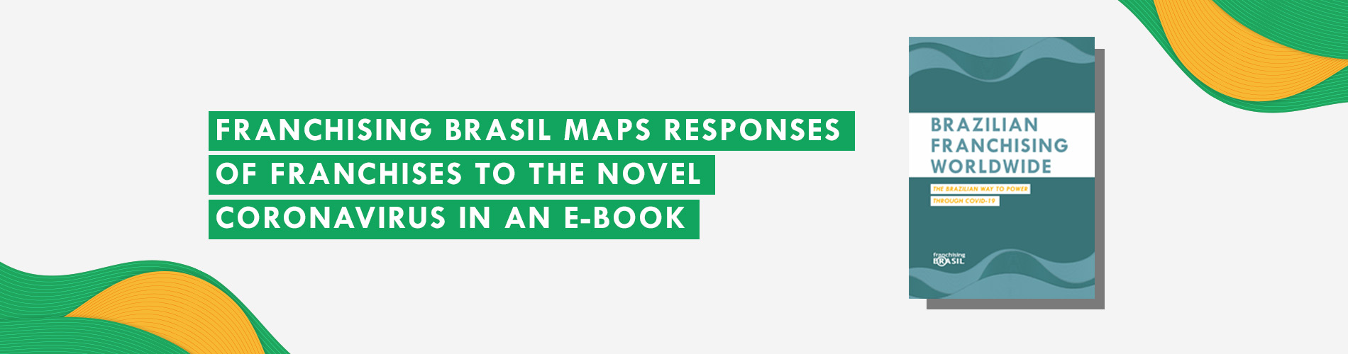 Franchising Brasil maps responses of franchises to the novel coronavirus in an e-book