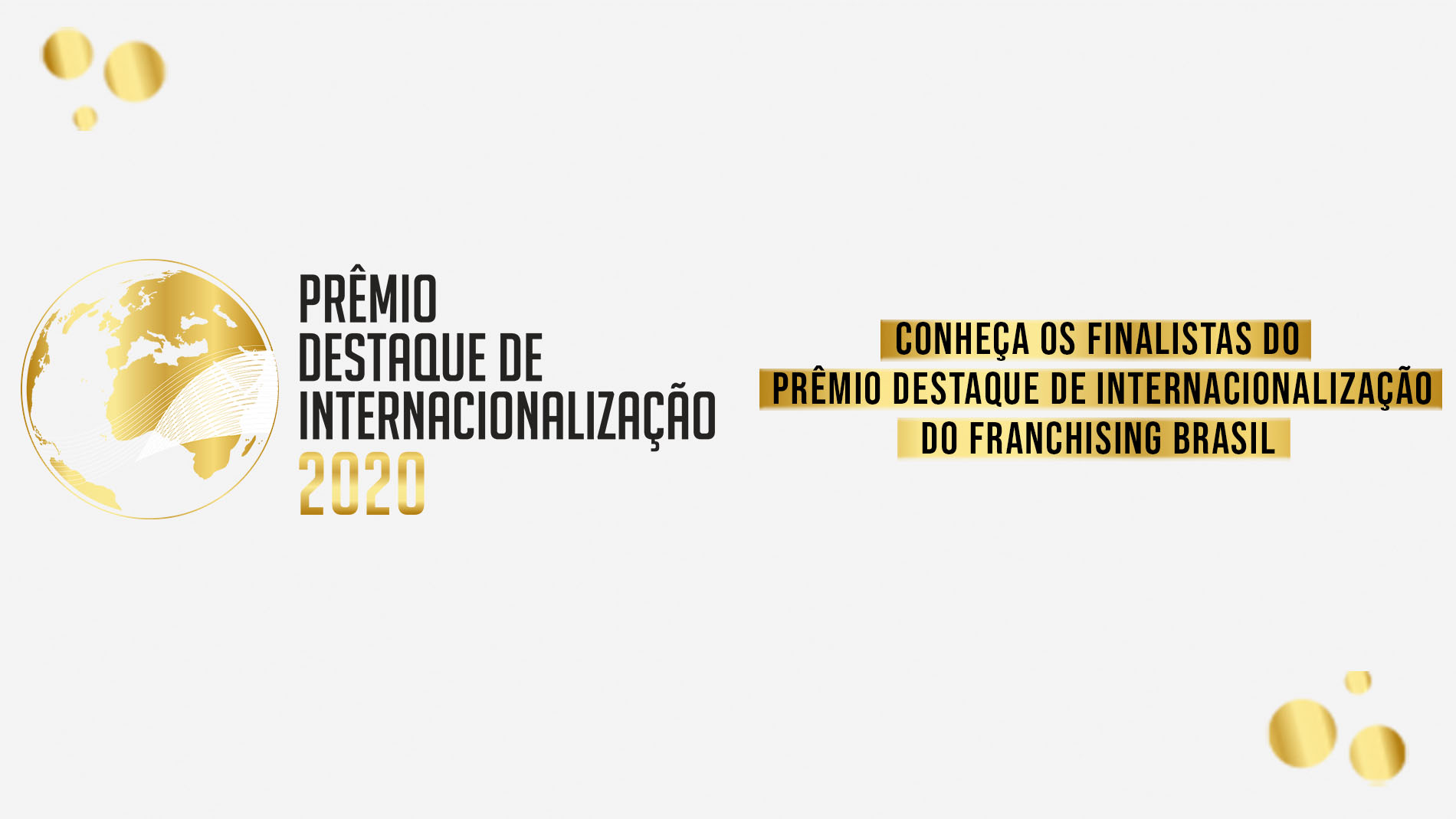 Conheça os finalistas do Prêmio Destaque de Internacionalização