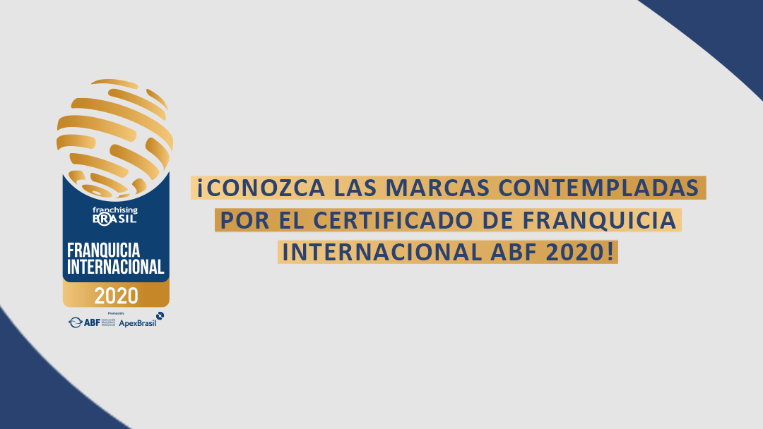 Franchising Brasil anuncia marcas contempladas por el Certificado de Franquicia Internacional 2020