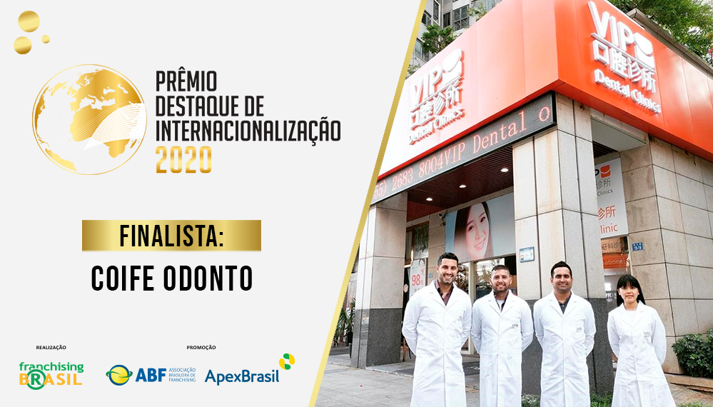 Prêmio Destaque de Internacionalização: Coife Odonto abre caminhos no franchising com sua chegada à China